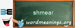 WordMeaning blackboard for shmear